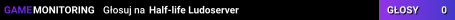 Half-life Ludoserver
