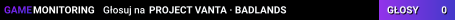PROJECT VANTA · BADLANDS
